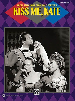 Kiss Me, Kate - Vocal Selections - Cole Porter - Alfred Music Piano, Vocal & Guitar