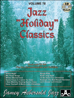 Jazz Holiday Classics - Volume 78 - Book and CD Set for All Instrumentalists and Vocalists - Various - All Instruments Jamey Aebersold Jazz Lead Sheet /CD