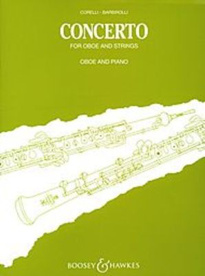 Concerto for Oboe and Strings - on Themes of Arcangelo Corelli - Arcangelo Corelli - Oboe John Barbirolli Boosey & Hawkes