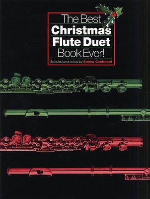 Best Christmas Flute Duet Book Ever Flt -