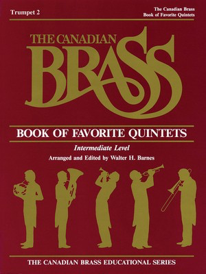 The Canadian Brass Book of Favorite Quintets - 2nd Trumpet - Various - Trumpet Henry Charles Smith Canadian Brass Brass Quintet