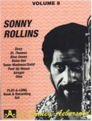 Sonny Rollins - Volume 8 - Play-A-Long Book & CD Set for All Instrumentalists - Sonny Rollins - All Instruments Jamey Aebersold Jazz Lead Sheet /CD