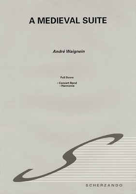 A Medieval Suite - Andre Waignein - Scherzando Score/Parts