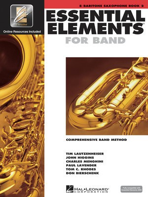 Essential Elements for Band - Book 2 with EEi - Eb Baritone Saxophone - Baritone Saxophone Charles Menghini|Donald Bierschenk|John Higgins|Paul Lavender|Tim Lautzenheiser|Tom C. Rhodes Hal Leonard /CD