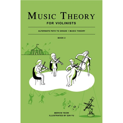 Music Theory for Violinists Book 2: Alternate Path to Grade 1 Music Theory by Yeow Sniper Pitch SP6156