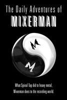 The Daily Adventures of Mixerman - Mixerman Backbeat Books Hardcover