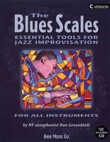 The Blues Scales - Essential Tools for Jazz Improvisation - C Edition with CD - C Instrument Dan Greenblatt Sher Music Co. Spiral Bound/CD