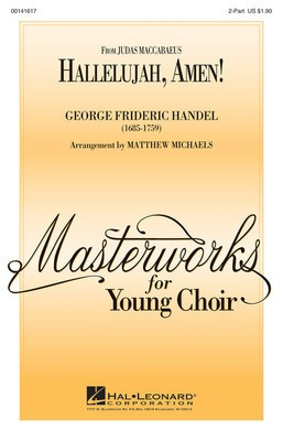 Hallelujah, Amen! - George Frideric Handel - 2-Part Matthew Michaels Hal Leonard Octavo