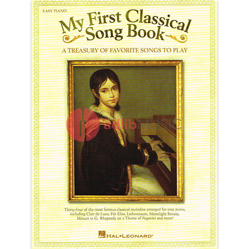 My First Classical Songbook - Easy Piano Hal Leonard 312532