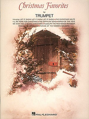 Christmas Favorites - Trumpet - Trumpet Hal Leonard