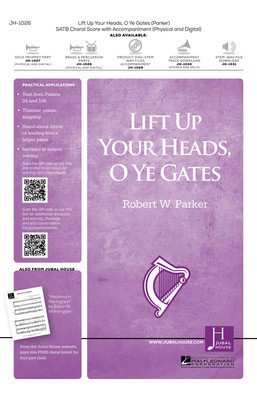 Lift Up Your Heads, O Ye Gates - Robert W. Parker - SATB Psalms Jubal House Publications Octavo