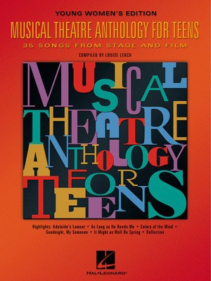 Musical Theatre Anthology for Teens - Young Women's Edition - Various - Vocal Louise Lerch Hal Leonard