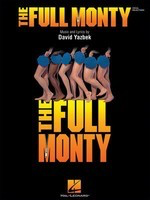 The Full Monty - David Yazbek - Hal Leonard Piano, Vocal & Guitar