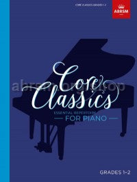 ABRSM Core Classics Piano Book 1 Grades 1-2