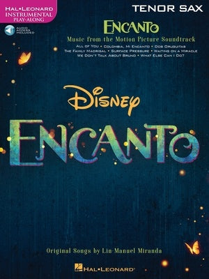 Disney's Encanto - Tenor Saxophone/Audio Access Online by Miranda Hal Leonard 438979