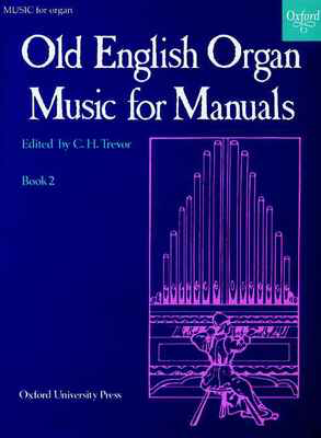 Old English Organ Music for Manuals Book 2 - C. H. Trevor - Organ Oxford University Press Organ Solo