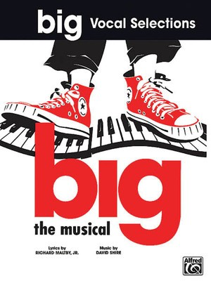 Big - Vocal Selections - David Shire - Alfred Music Piano, Vocal & Guitar